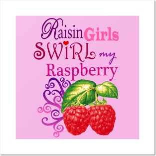 RAISIN RASPBERRIES Posters and Art